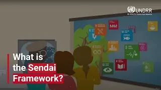 The Sendai Framework for Disaster Risk Reduction | UNDRR