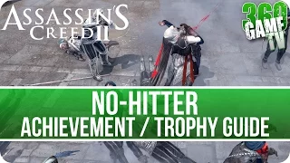 Assassin's Creed II - No-hitter Achievement / Trophy Guide (Assassin's Creed The Ezio Collection)
