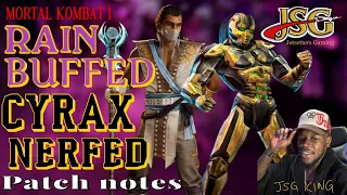 Two New Stages!  Rain got buffed! Cyrax got nerfed! Damage and kameo assist balances MK1 Patch notes