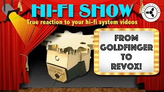 Hi-Fi Show: From Goldfinger to Revox!