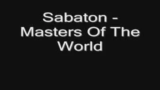 Sabaton -  Masters Of The World (lyrics) HD