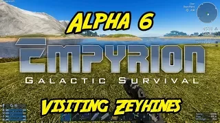 Empyrion – Galactic Survival - Alpha 6 - "Visiting Zeyhines"