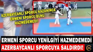 Ermeni Sporcu Yenilgiyi Hazmedemeyince Azerbaycanlı Sporcuya Saldırdı!