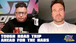 Tough Road Trip Ahead For The Habs | The Sick Podcast with Tony Marinaro  November 30 2022