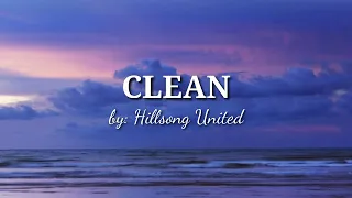CLEAN - Hillsong United Lyrics
