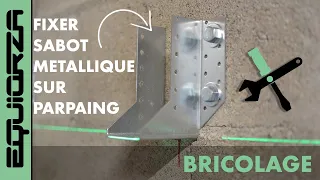 BRICO - Fixer un sabot métallique sur un mur en parpaing