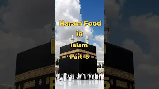 Haram Food in Islam Pt-5 🕋☪️️ #islam #haram #food