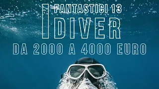 I fantastici 13 diver… dai 2000 ai 4000 euro…