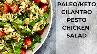 Paleo/Keto Cilantro Pesto Chicken Salad - EASY and Perfect for Summer!