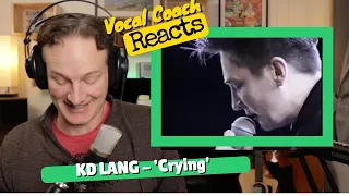 Vocal Coach REACTS   KD LANG 'Crying' Roy Orbison Cover