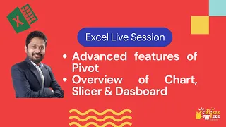 Advanced features of Pivot & Overview of chart slicer and Dashboard in Excel