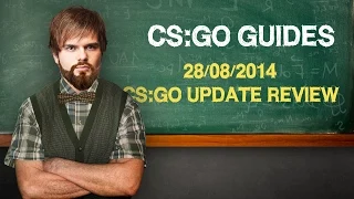 28/08/2014 CS:GO UPDATE REVIEW (ENG SUB)