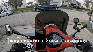 Episode 2: Why I Bought a Vespa GTS 300