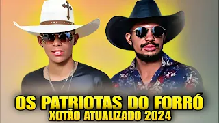 OS PATRIOTAS DO FORRÓ XOTÃO ATUALIZADO 2024
