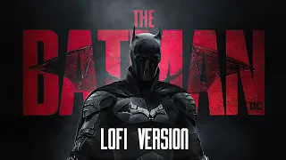 The Batman Theme (lofi remix) 🦇