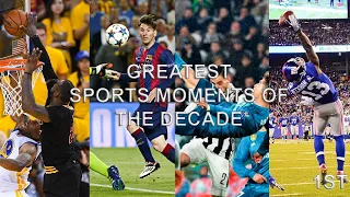 THE GREATEST SPORTS MOMENTS OF THIS DECADE (2010-2019)