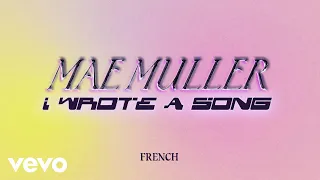 Mae Muller - I Wrote A Song (French Lyric Video)