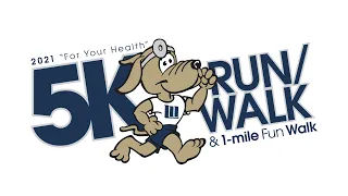 2021 "For Your Health" 5K Run/Walk and 1-mile Fun Walk Premiere