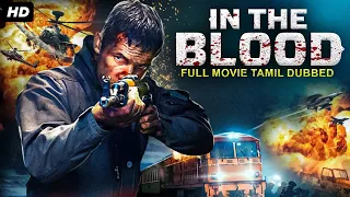 IN THE BLOOD - Tamil Dubbed Hollywood Movies Full Movie HD | Kenny Doughty, Ingvar S. | Action Movie