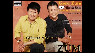 Gilberto & Gilmar - Música da Saudade - Gero_Zum...