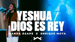 Yeshua / Dios es Rey (Espontáneo) | Enrique Mota X @BandaAgape_JR | En Vivo