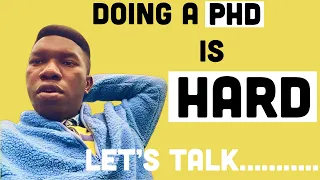 Why doing a PhD is Hard | Let’s Talk | PHD Life | University of Cambridge PhD Student #phdstudent