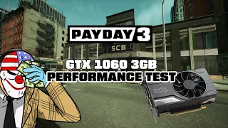 PAYDAY 3 | No Rest for The Wicked | GTX 1060 Test