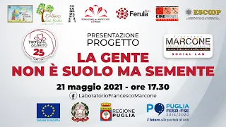 Presentazione "La gente non è suolo ma semente" - Laboratorio di Legalità "Francesco Marcone"