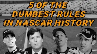 5 of the Dumbest Rules in NASCAR History