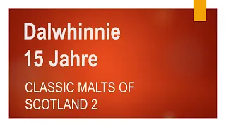 Dalwhinnie 15 Jahre - Classic Malts of Scotland 2 Whisky Tasting Video Single Malt Verkostung