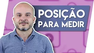 PRESSÃO ARTERIAL – POSTURA CORRETA PARA MEDIR