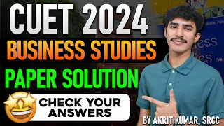 CUET BST Paper Solution 2024 | CUET 2024 Business Studies Answer Key