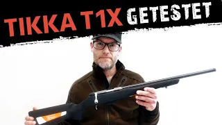 Vorstellung und Test der KK Büchse Tikka T1X