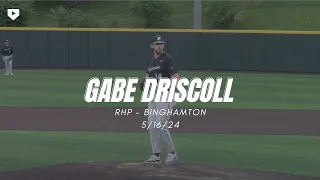 RHP Gabe Driscoll '24 | Binghamton | 5/16/24