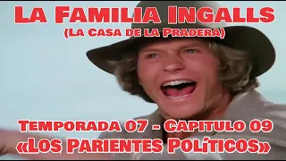 La Familia Ingalls T07-E09 - 1/6 (La Casa de la Pradera) Latino HD  «Los Parientes Políticos»