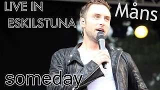 Måns Zelmerlöw – Someday (Live in Parken Zoo, Eskilstuna) 12.07.2015