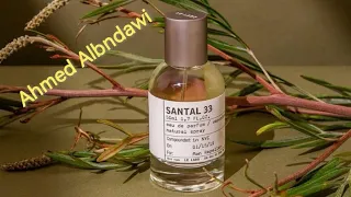 مراجعة كاملة وشرح لعطر #سانتال_33 من دار  le labo