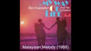 Bert Kaempfert - Malaysian Melody (1968)