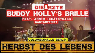 Die Ärzte - Buddy Holly's Brille feat. Arnim (Beatsteaks) (14.09.2023 Berlin Columbiahalle)