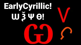 Early Cyrillic Alphabet Song + Latin (Fixed) (My Version)