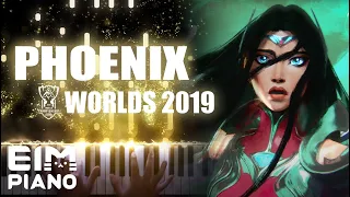 【League of Legends】 PHOENIX(Worlds 2019) | Piano Cover