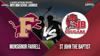 Boys High School Lacrosse | Monsignor Farrell vs St John The Baptist - 05.21.24
