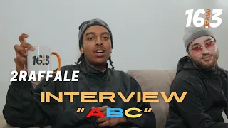 2Raffale | Interview ABC