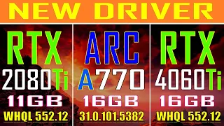 RTX 2080Ti vs ARC A770 vs RTX 4060Ti || NEW DRIVER // PC GAMES BENCHMARK TEST ||