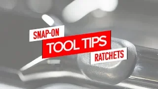 Snap-on Ratchets | Snap-on Tool Tips