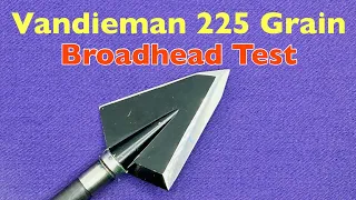 VANDIEMAN Single Bevel 225 grain Broadhead Test