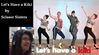 Let's Have a Kiki by Scissor Sisters | Love it! | Music Reaction Video