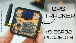 It can "Track Your Location"!!! (+9 ESP32 Projects)
