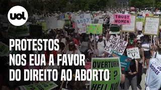 Aborto nos EUA: milhares protestam a favor do direito do aborto