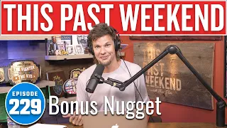 Bonus Nugget | This Past Weekend w/ Theo Von #229